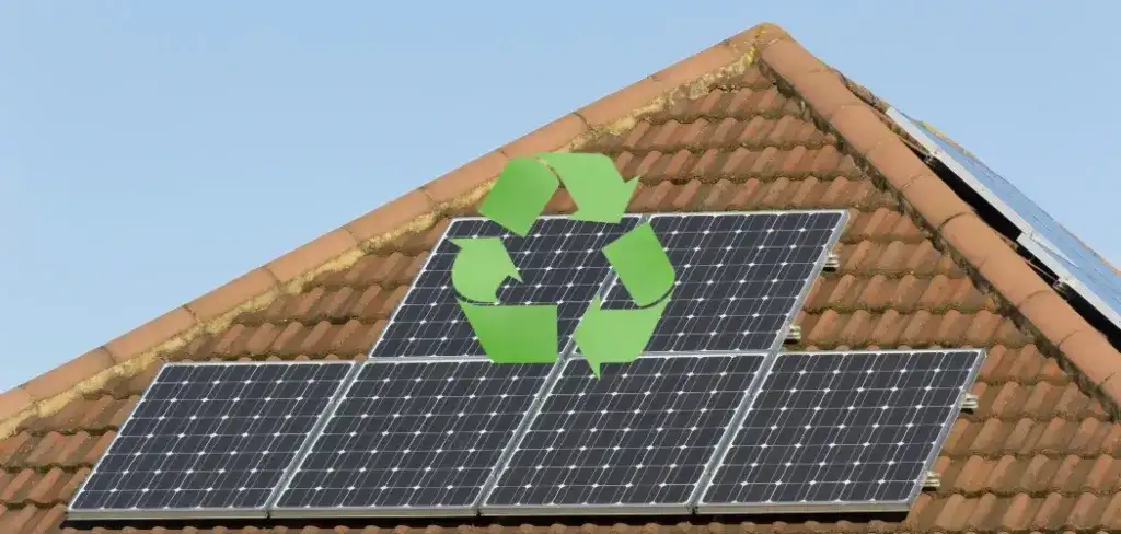 Can Solar Panels Be Recycled? - Process & Challenges